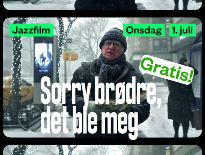 Bilde av Jazzfilm på Kongsberg Jazzfestival: Sorry brødre det ble meg