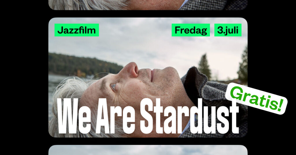 Bilde fra filmen We are stardust på Kongsberg Jazzfestival 2026