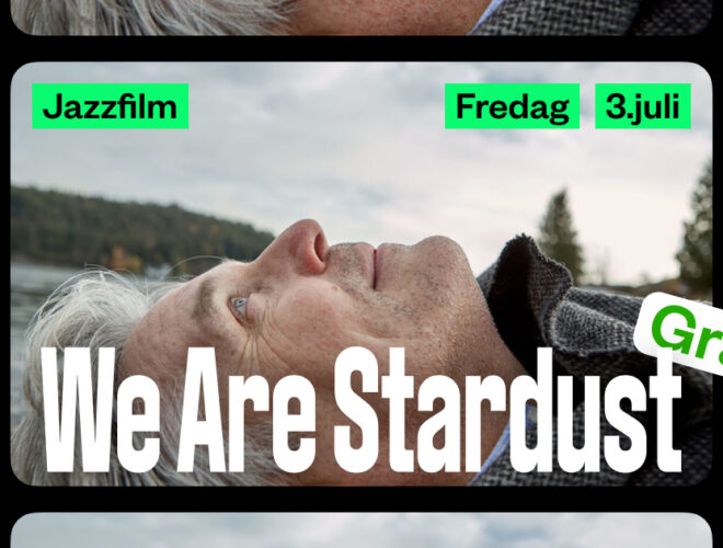 Bilde av Jazzfilm på Kongsberg Jazzfestival; We are stardust