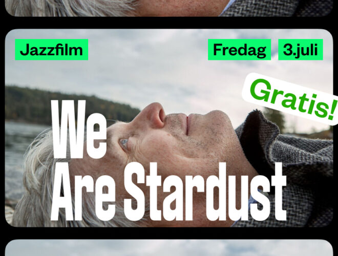 Bilde av Jazzfilm på Kongsberg Jazzfestival; We are stardust